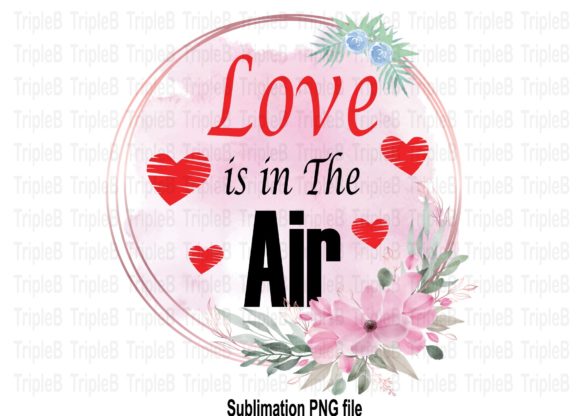 Download Love is in the Air Sublimation Designs - Sublimation designs Collection
