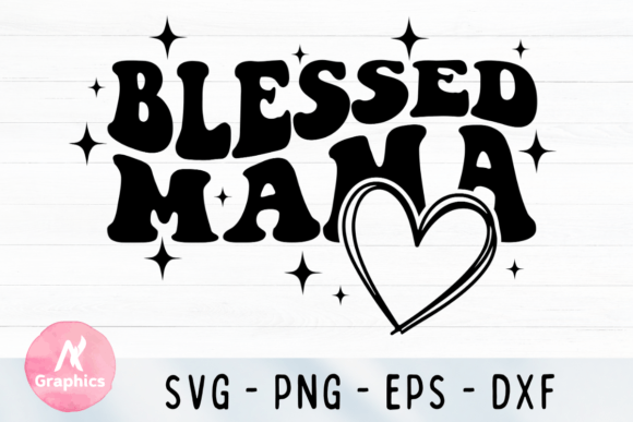 Download Blessed Mama SVG - Blessed mama Collection