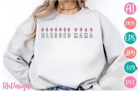 Download Blessed Mama SVG - Premium Resources